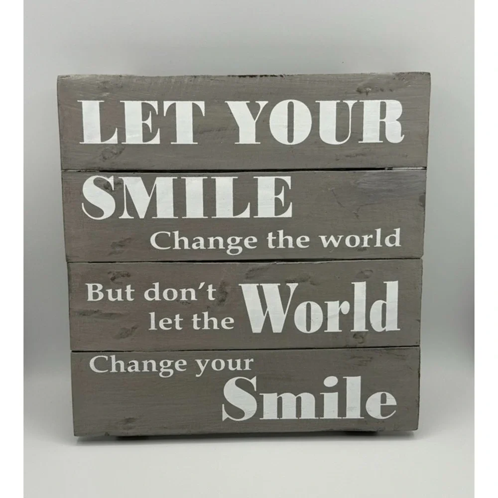Primitives by Kathy Sign Wood Let Your Smile Change Ready to Hang! 12